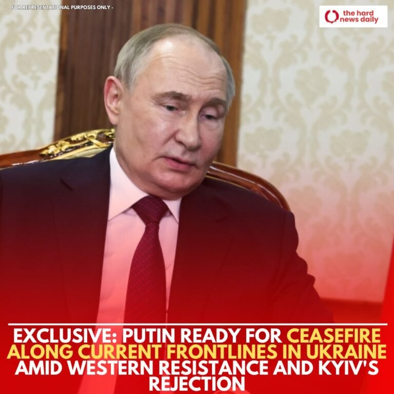 Exclusive: Putin Ready for Ceasefire Along Current Frontlines in Ukraine Amid Western Resistance and Kyiv’s Rejection