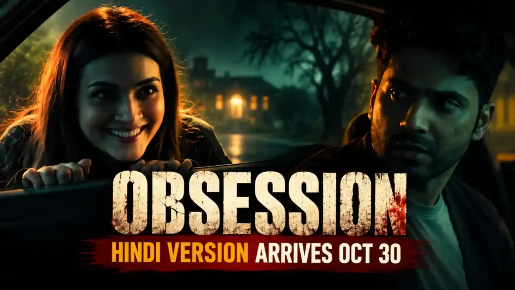 Obsession movie Hindi version promotional poster featuring a sinister woman and a worried man ahead of its October 30 JioHotstar release.